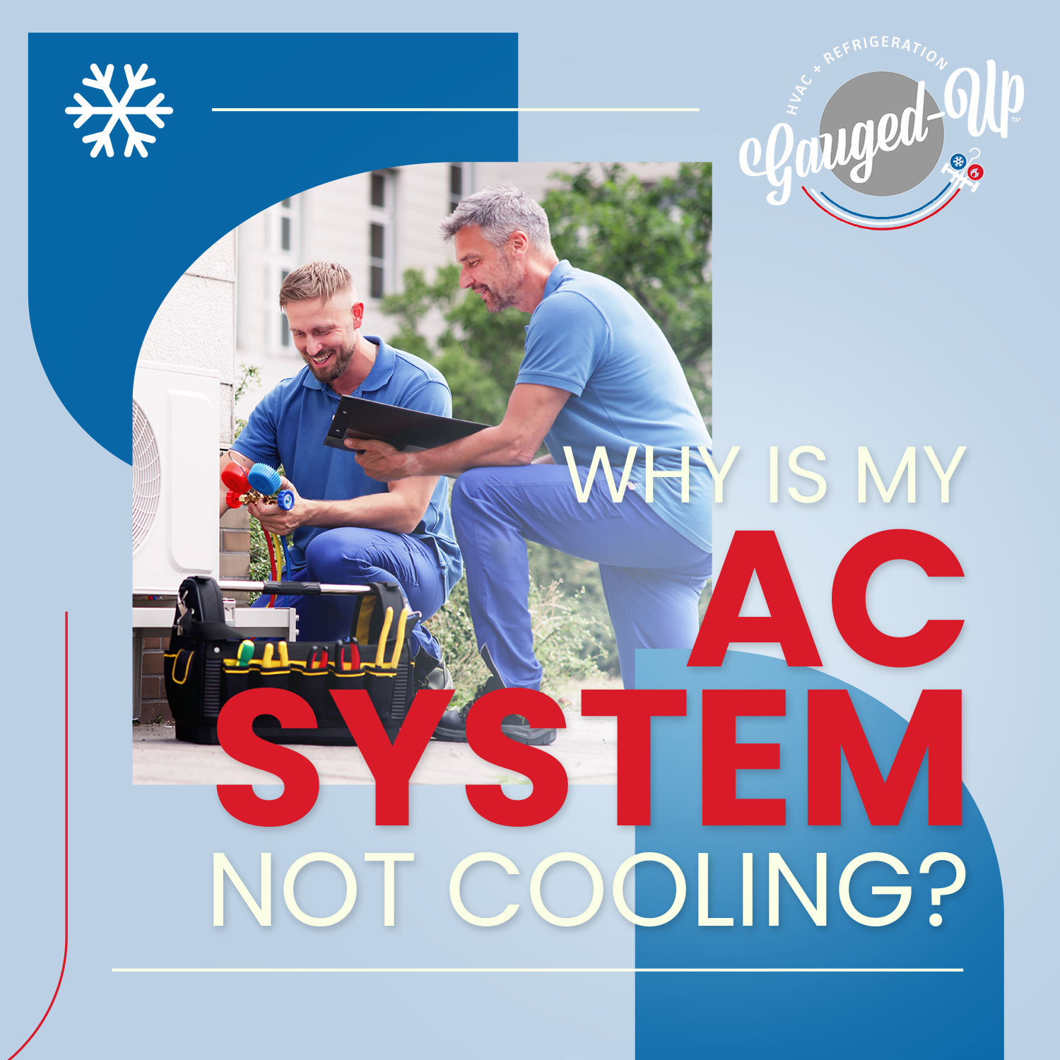 Why Is My AC System Not Cooling? Gauged Up HVAC